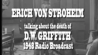 ERICH VON STROHEIM RADIO BROADCAST 1948 TALKS ABOUT THe DEATH OF D.W. GRIFFITH