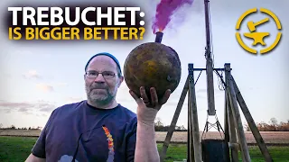 Trebuchet gets BIGGER! better????