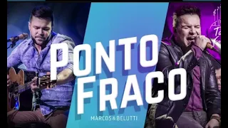 Marcos & Belutti - Ponto Fraco | DVD AcústicoTão Feliz|as mais tocadas 2024|melhores músicas