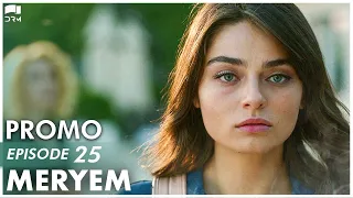 MERYEM - Episode 25 Promo | Turkish Drama | Furkan Andıç, Ayça Ayşin | Urdu Dubbing | RO2Y