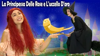 La Principessa Delle Rose e L'uccello D'oro | Storie per Bambini in Italiano | A Story Italian