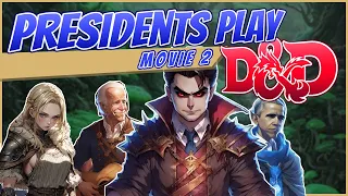 Salt Wish Arc | Presidents Play D&D | Movie 2 (Ep. 4.5-8)