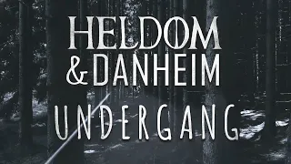 Heldom & Danheim - Undergang