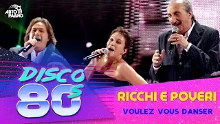 Ricchi e Poveri - Voulez Vous Danser (Disco of the 80's Festival, Russia, 2012)