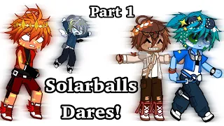 Solarballs characters do your dares! || part 1/?? || gacha || solarballs