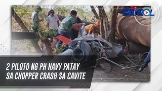 2 piloto ng PH Navy patay sa chopper crash sa Cavite | TV Patrol