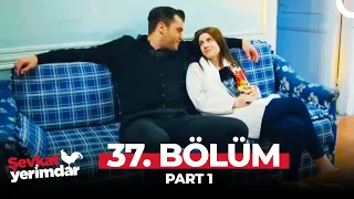 Şevkat Yerimdar 37. Bölüm Part 1