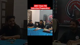 AMU Class 9th Interview Preparation - AMU Entrance 2023 #shorts #interview #amu #viralvideo
