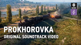 World of Tanks Original Soundtrack: Prokhorovka