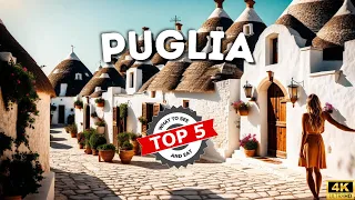 Top 5 | Puglia - What to see and eat in 2024 | 4k