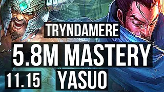 TRYNDAMERE vs YASUO (MID) | 12/0/4, 5.8M mastery, 2200+ games, Legendary | NA Grandmaster | v11.15