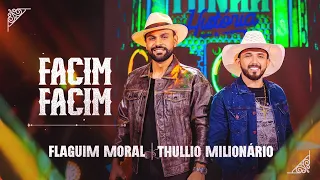 FACIM FACIM - FLAGUIM MORAL E THULLIO MILIONÁRIO (DVD MINHA HISTÓRIA)