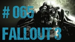 Let's Play Fallout 3 [Deutsch/720p] - Part 65: Ich will doch nur einen Zahn