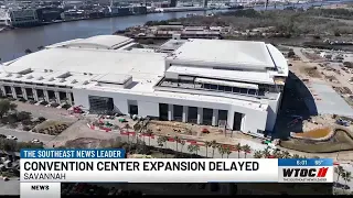 Expansion project delayed at the Savannah Convention Center