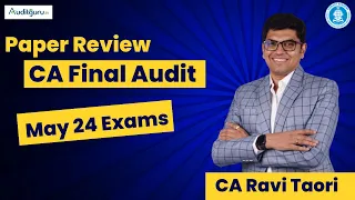 Paper Review CA Final Audit May 24 Exams