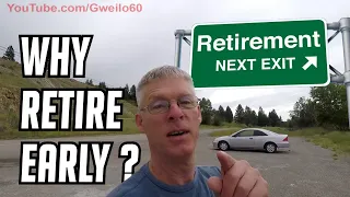 Why RETIRE Early?