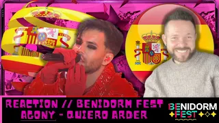 🇪🇸 REACTION 🇪🇸 | AGONEY 'QUIERO ARDER' | BENIDORM FEST 2023 LIVE PERFORMANCE