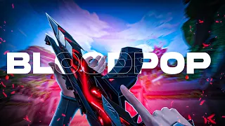 BLOODPOP🩸💉  ( Valorant Montage )