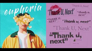 [Without Ari Vocals] Euphoria / Thank You, Next (BTS / Ariana Grande) Mashup