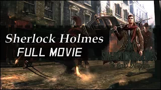 Sherlock Holmes and The Devils Daughter - Full Movie (All Cutscenes)