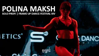 POLINA MAKSH (FRONT ROW) - SOLO PROFI | FRAME UP DANCE FESTIVAL XIV