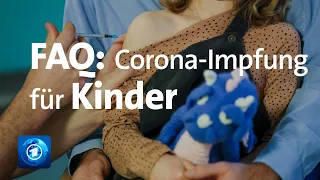 Corona-Pandemie: Die wichtigsten Fragen zur Impfung für Kinder