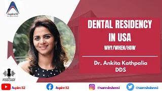 Dental Residency in USA | Podcast | Aspire32