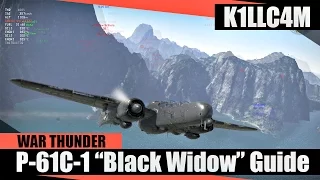 P-61C-1 "Black Widow" How to Fly Guide ( Update 1.57 ) | War Thunder