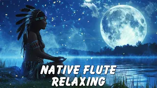 Healing Flute Sound - Native American Sleep Music - Deep Sleep Helps You Heal Your Mind & Body