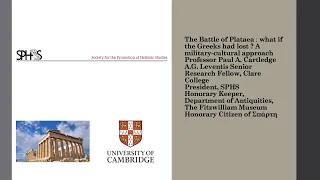 Professor Paul Cartledge: The Battle of Platea: What if the Greeks had lost?