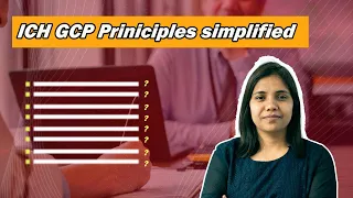 ICH GCP Guidelines 13 Principles Explained | ICH GCP Guidelines Interview Questions | Complete Guide