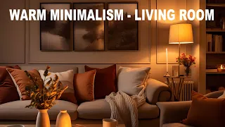 WARM MINIMALISM, 7 TIPS FOR YOUR LIVING ROOM
