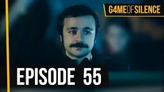 Game Of Silence | Episode 55 (English Subtitle)