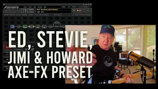 Ed, Stevie, Jimi & Howard. Axe-FX Preset. Demo and Free Download