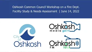 Oshkosh Common Council Workshop 6/14/22