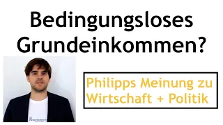 Bedingungsloses Grundeinkommen einfach erklärt - wann macht das Sinn?