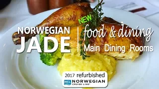 Dinner Food on Norwegian Jade after refurbishment