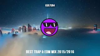 BEST TRAP & EDM MIX 2015   2016     10 MINUTES