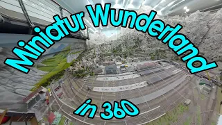 Miniatur Wunderland in 360 [8K]