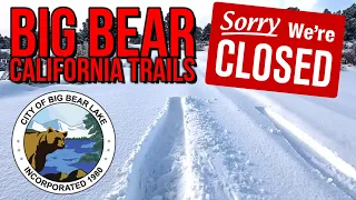 Big Bear Update:  Trails closed until June 30th!  Is this true?