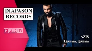 AZIS – Djanam, djanam / АЗИС – Джанъм, джанъм