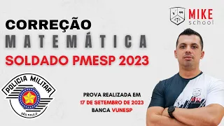 MATEMÁTICA | Soldado POLÍCIA MILITAR | São Paulo 2023 | Correção Matemática Mike