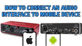 HOW TO CONNECT AUDIO INTERFACE TO ANDROID & iOS DEVICE (Philippines)