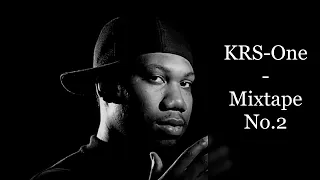 KRS-One - Mixtape (Vol.2) (feat. Masta Ace, Chubb Rock, Nas, Rakim, Buckshot, Method Man, Redman...)