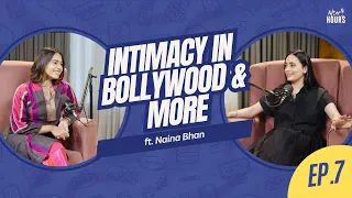 Class, Made In Heaven & Shooting Intimate Scenes | Naina Bhan | Bani Anand | AfterHours With AAE S2