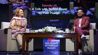 A Talk With Bushra Ansari by Yasir Hussain | Episode1/5 | 1st Women Conference | #acpkhi #womensday