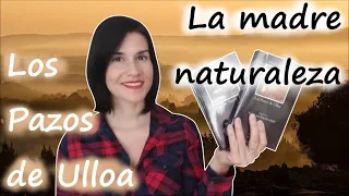 RESEÑA | 'Los Pazos de Ulloa' y 'La madre naturaleza', Emilia Pardo Bazán