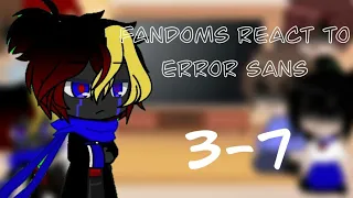 Fandoms react to each other|Error sans||3-7||Реакция Фандома на друг друга|Еррор санс||3-7