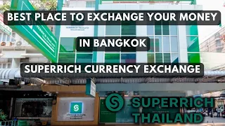 Best place to exchange your money in bangkok/superich currency exchange/🇹🇭