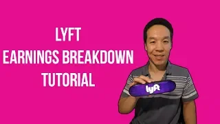 Lyft Earnings Breakdown Tutorial